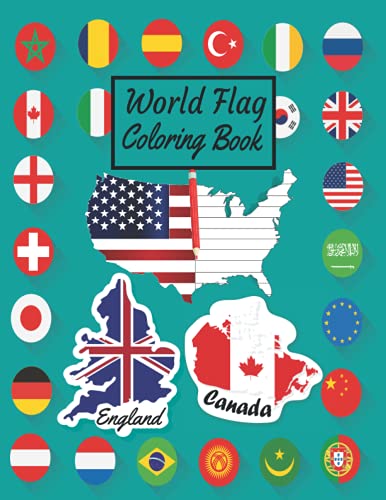 World flags coloring book: A great geography gift for kids and adults