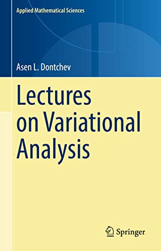 Lectures on Variational Analysis by Asen L. Dontchev | Goodreads