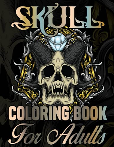 Skull Coloring Book for Adults: Skull Coloring Books For Adults With 49 Illustration Coloring