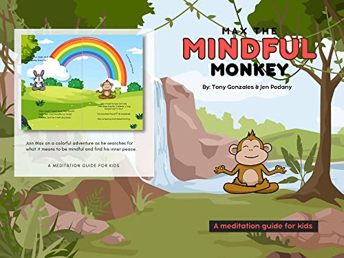 Max the Mindful Monkey: A meditation guide for kids by Jen Podany ...