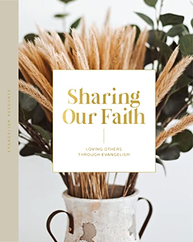 Sharing Our Faith: Evangelism