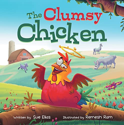 The Clumsy Chicken: A funny heartwarming tale for children 3-5