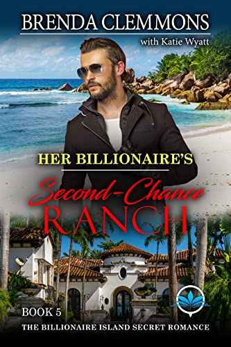 Her Billionaire’s Second-Chance Ranch