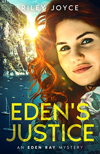 Eden's Justice: An Eden Ray Mystery