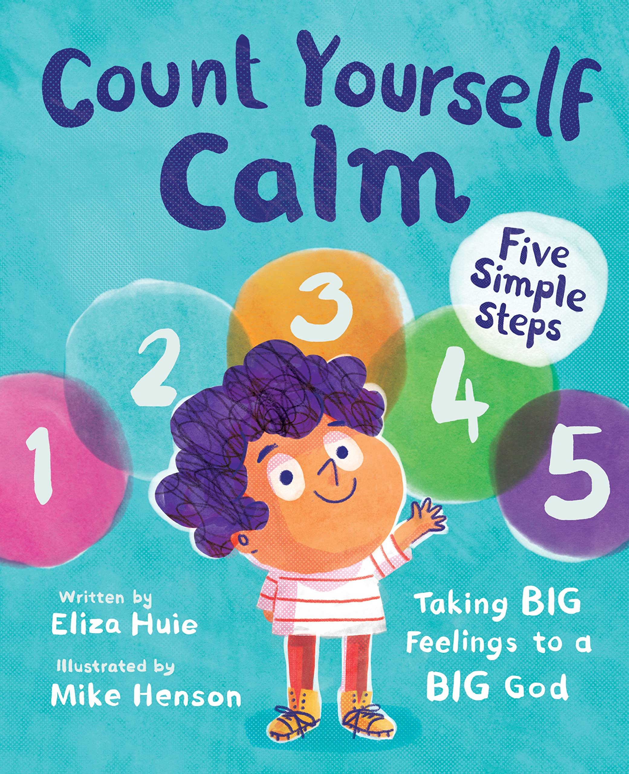 Count Yourself Calm: Taking BIG Feelings to a BIG God