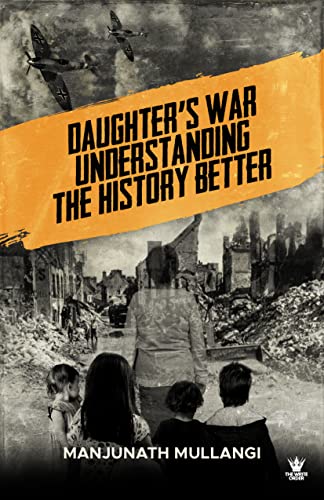 Daughter's War Understanding the History Better