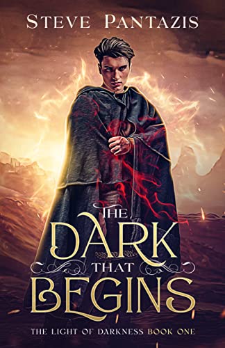 The Dark That Begins: A YA Epic Fantasy novel