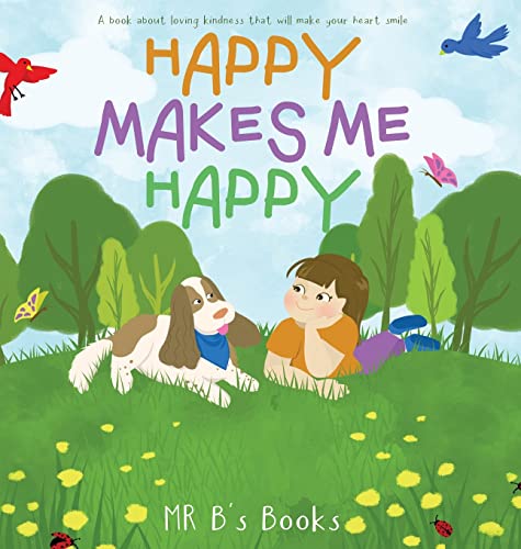 Happy Makes Me Happy