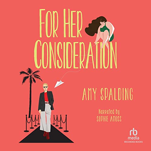For Her Consideration (Out in Hollywood, #1)