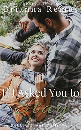 If I Asked You to Stay