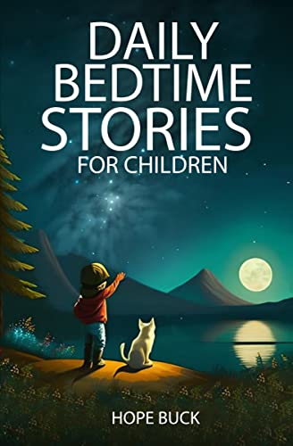 Daily Bedtime Stories for Children: Tales to Help Your Child Fall ...