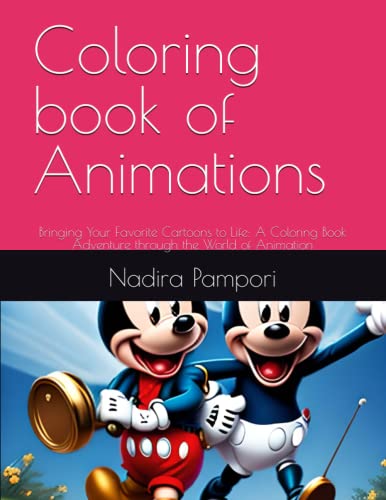 Coloring book of Animations: Bringing Your Favorite Cartoons to Life: A