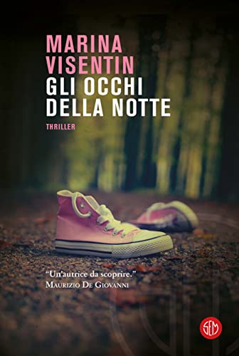 Gli occhi della notte (Le indagini di Giulia Ferro Vol. 2)