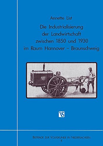 Die Industrialisierung der Landwirtschaft zwischen 1850 und 1930 im