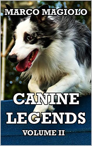 Canine Legends: Volume II