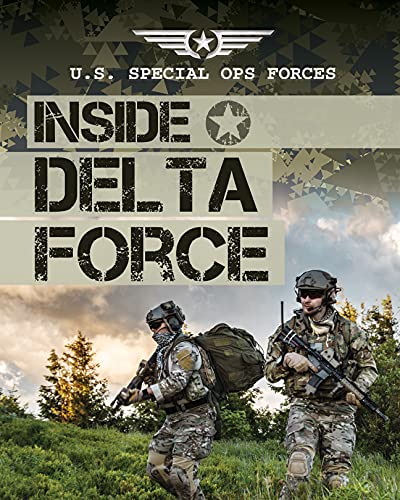 Inside Delta Force U S Special Ops Forces By Howard Phillips Goodreads
