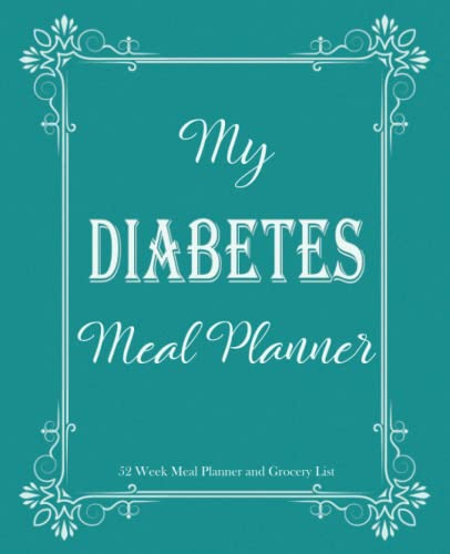 My Diabetes Meal Planner: Weekly Meal Planner Notebook, Meal Planner