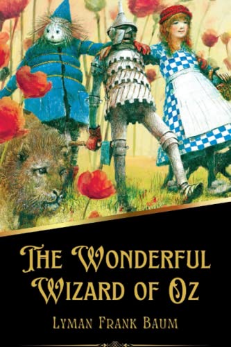 The Wonderful Wizard of Oz (Annotated) by Lyman Frank Baum | Goodreads