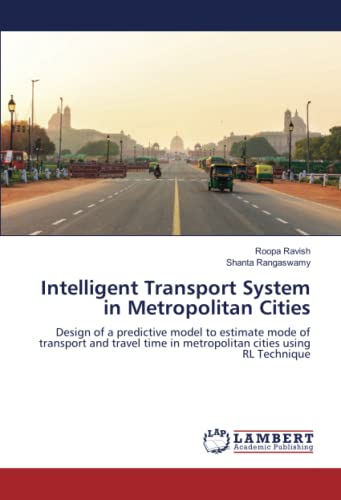 Intelligent Transport System in Metropolitan Cities: Design of a ...