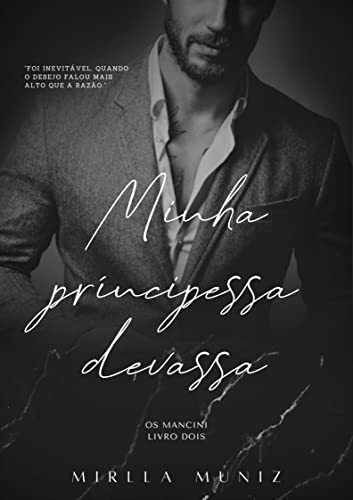 Minha principessa devassa (OS MANCINI Livro 2)