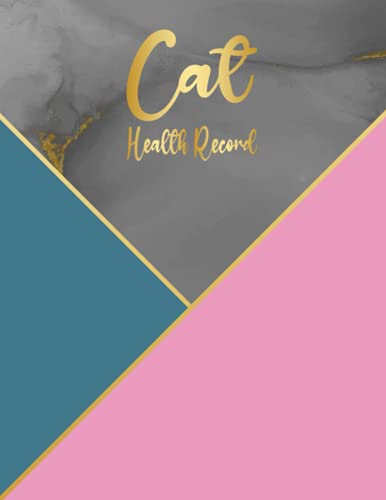 Cat health record: Complete Cat Health Record Book, Vaccination Booklet ...