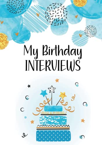 My Birthday Interviews: Birthday Interview Book for Boys from Age One ...
