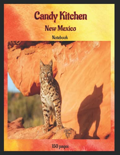 Candy Kitchen New Mexico Notebook: Bobcat by Bella Publishing | Goodreads