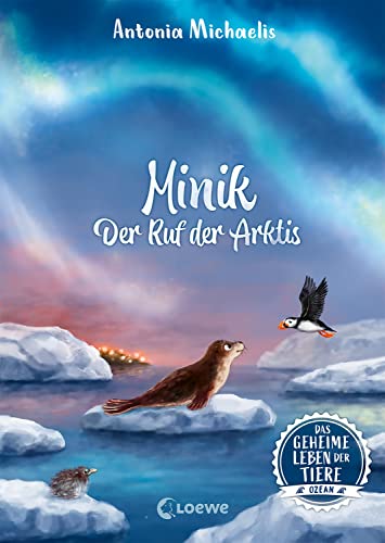 Das geheime Leben der Tiere (Ozean) - Minik - Ruf der Arktis book cover