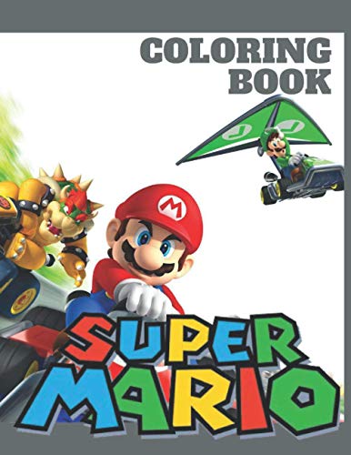 Super Mario coloring book: Super Mario Coloring Book For Kids And ...