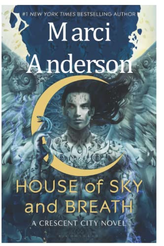 house-of-sky-and-breath-crescent-city-by-marci-anderson-goodreads