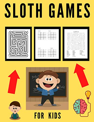 SLOTH GAMES FOR KIDS: Activity Books For Kids Ages 6-8 Puzzles Logic