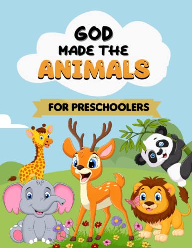 God Made The Animals for Preschoolers: Coloring Book with Easy Simple ...