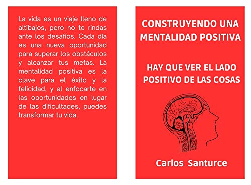 CONSTRUYENDO UNA MENTALIDAD POSITIVA: HAY QUE VER EL LADO POSITIVO DE