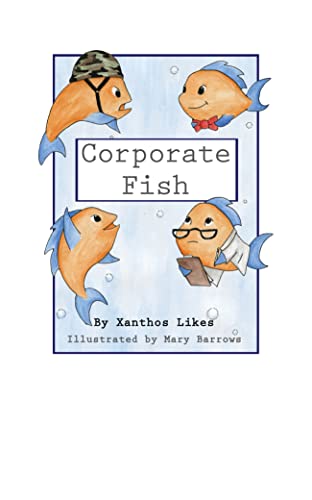 Corporate Fish And the Green Goo