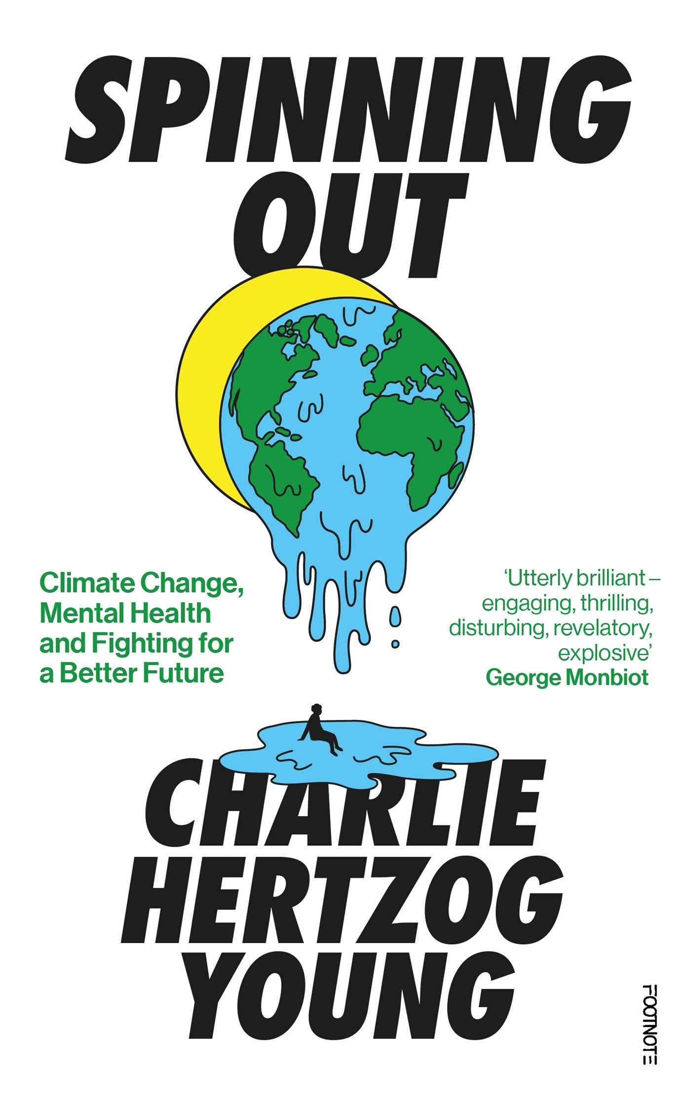 Spinning Out: Climate Change, Mental Health and Fighting for a Better ...