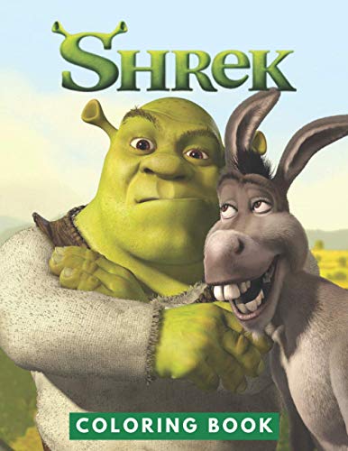 Shrek Coloring Book: Perfect Christmas Gift For Kids And Adults Who