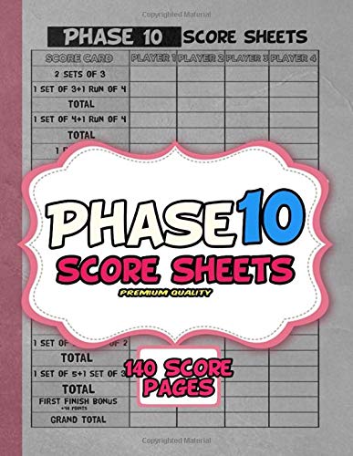 Phase 10 score sheets: 140 Large Print Score Sheets for Phase 10 Game