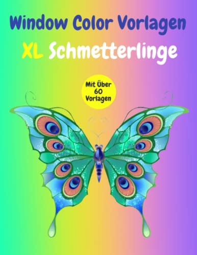 Window Color Vorlagen Schmetterlinge: Über 60 liebevoll gestaltete und