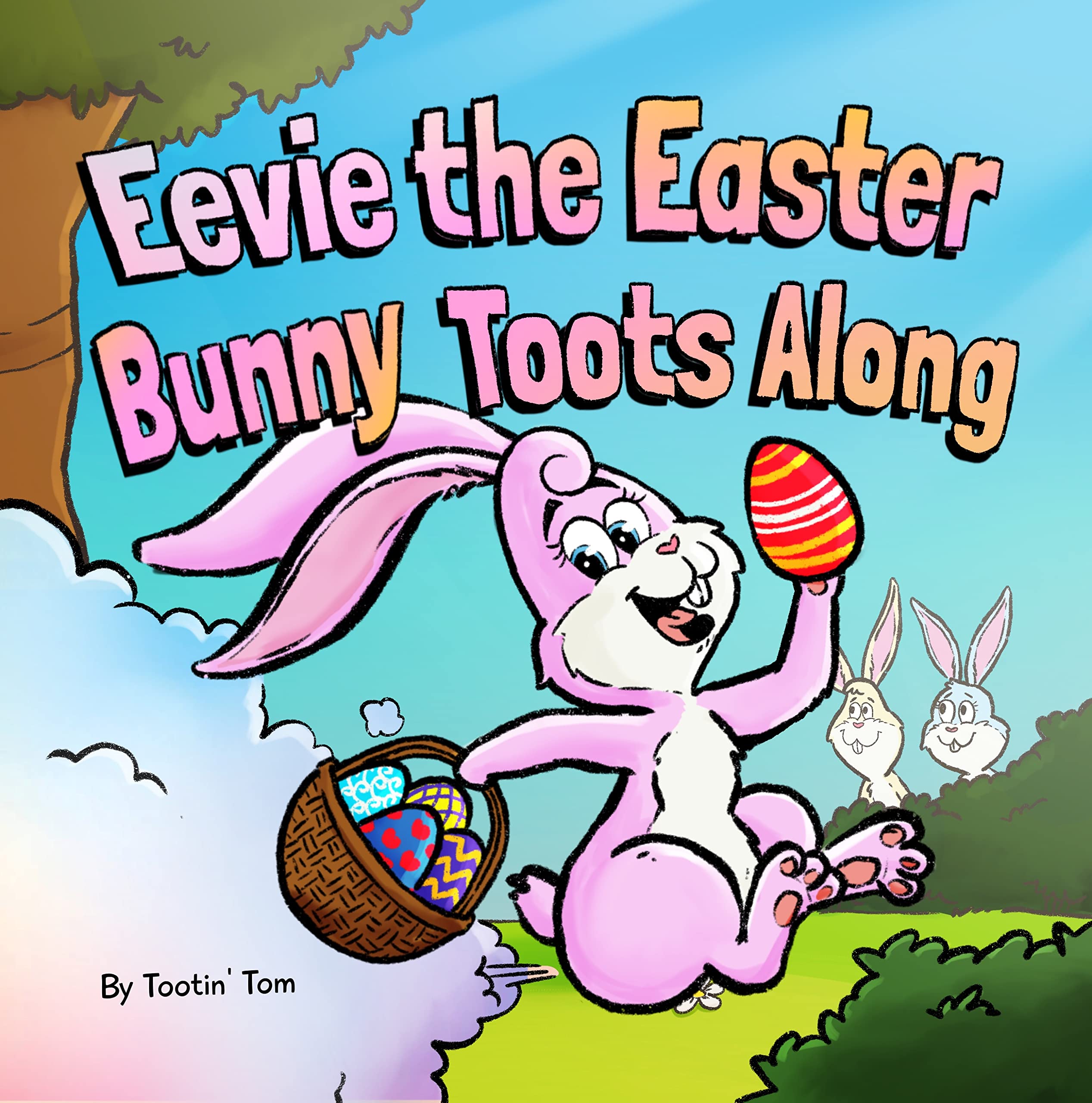 eevie-the-easter-bunny-toots-along-a-funny-and-heartwarming-rhyming