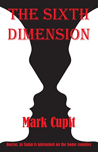 The Sixth Dimension by Mark Cupit | Goodreads