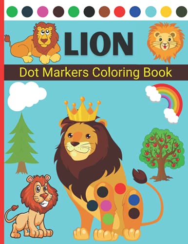 Lion Dot Markers Coloring Book: A Lion Dot Markers Activity Book ...