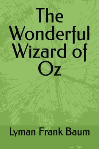 The Wonderful Wizard of Oz by Lyman Frank Baum | Goodreads