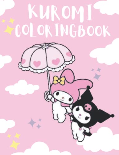 Kuromi Coloring Book: Who Love Coloring Book For Kids And Adults With ...