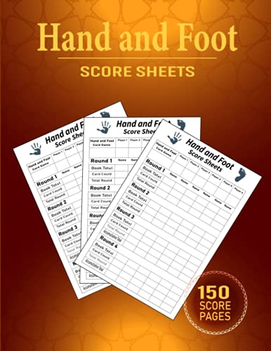 Hand and Foot Score Sheets: 150 Hand and Foot Scoring Game Record ...