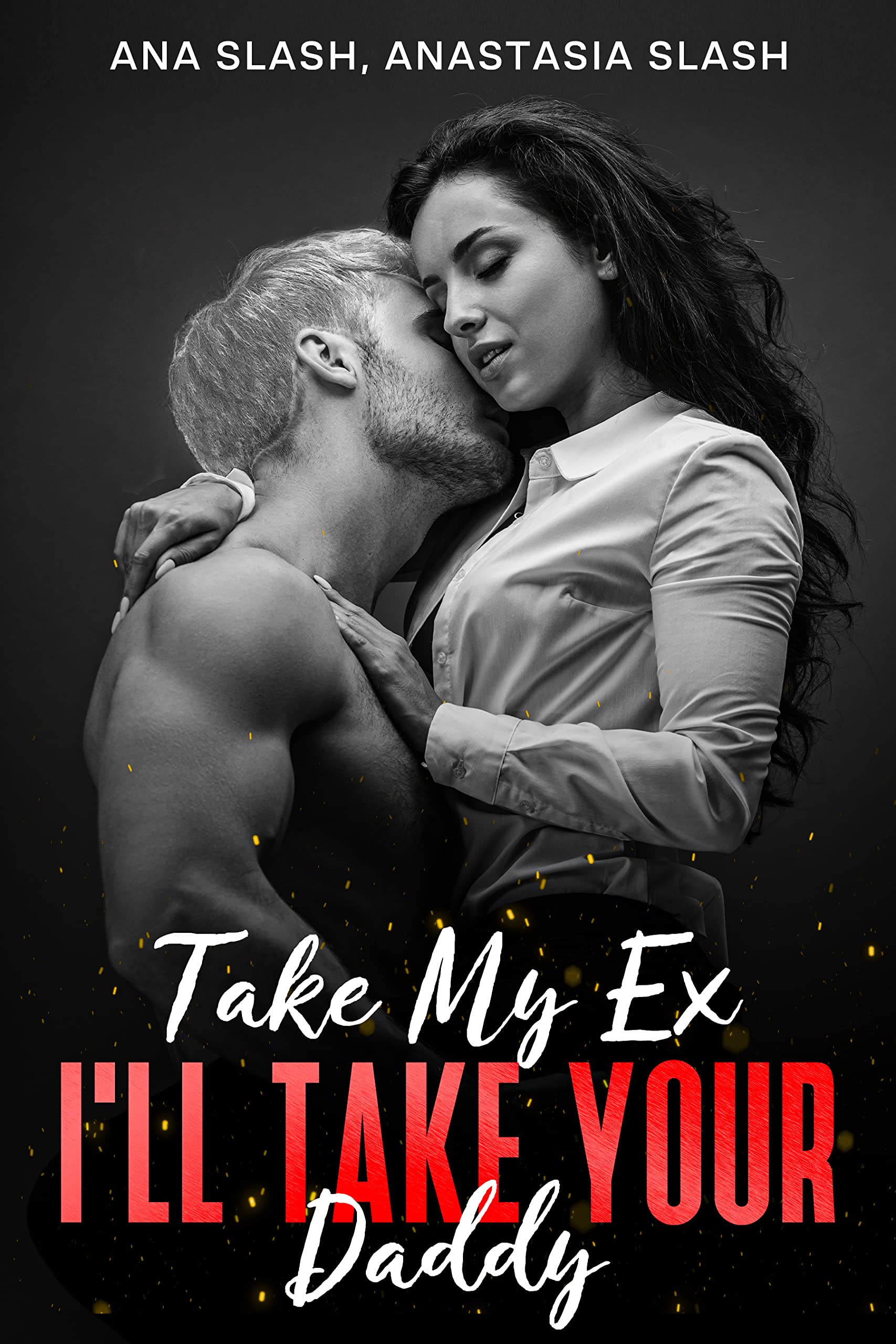 Take My EX, I'll Take Your Daddy