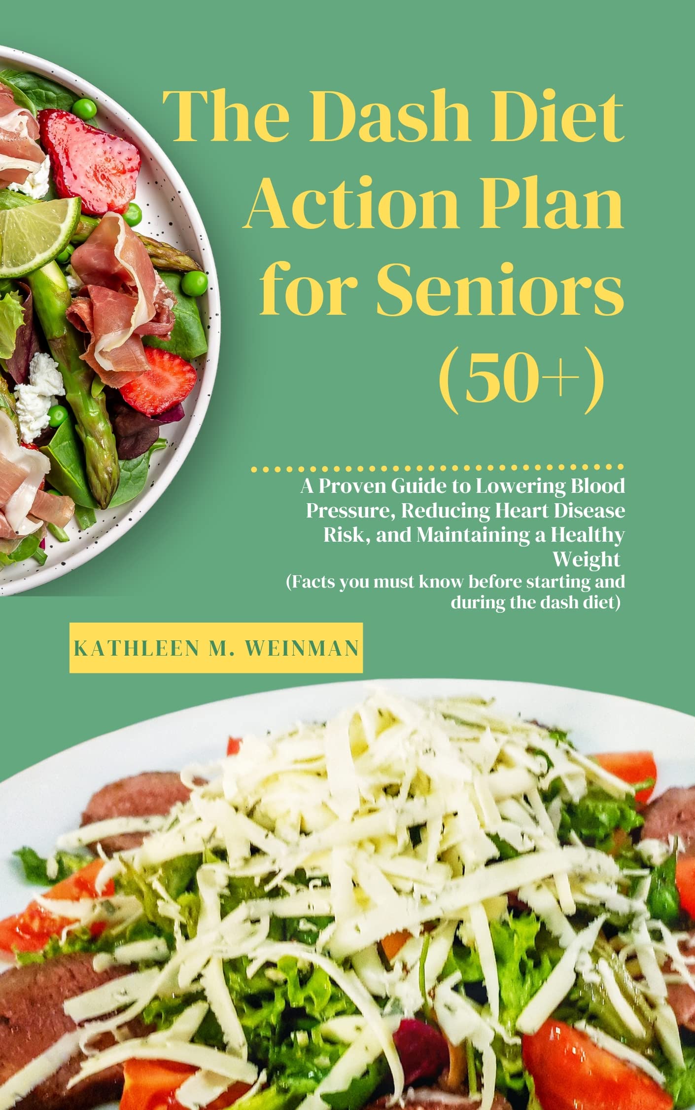 The dash diet action plan for seniors 50 proven guide to lowering