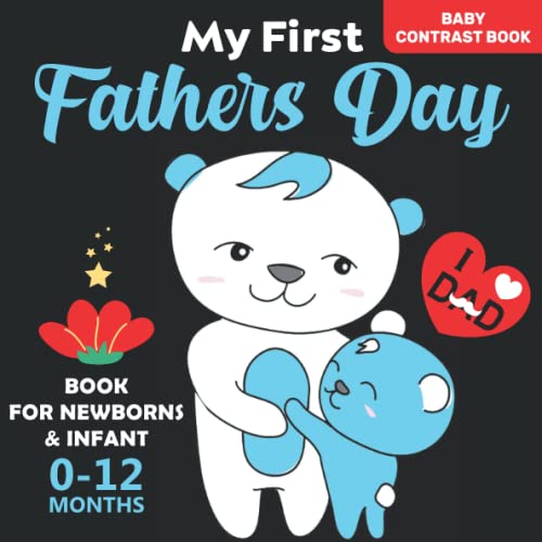 My First Fathers Day Gift for Baby Black and White High Contrast Book