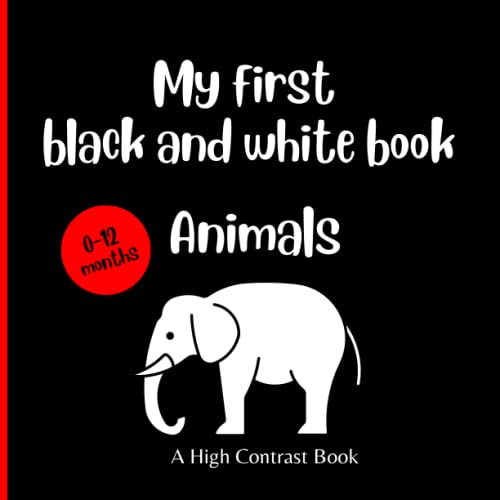 My First Black and White Book Animals A High Contrast Book by Purple