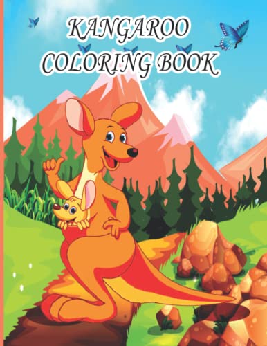 KANGAROO COLORING BOOK: Coloring Book for Kids, Boys And girls,toddlers