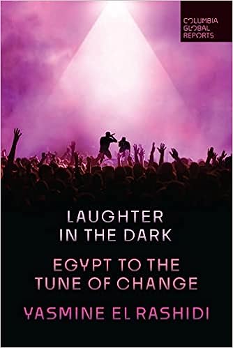 Laughter in the Dark: Egypt to the Tune of Change